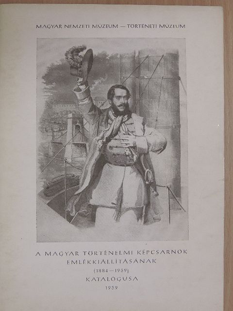 Fejős Imre - A Magyar Történelmi Képcsarnok emlékkiállításának (1884-1959) katalógusa [antikvár]