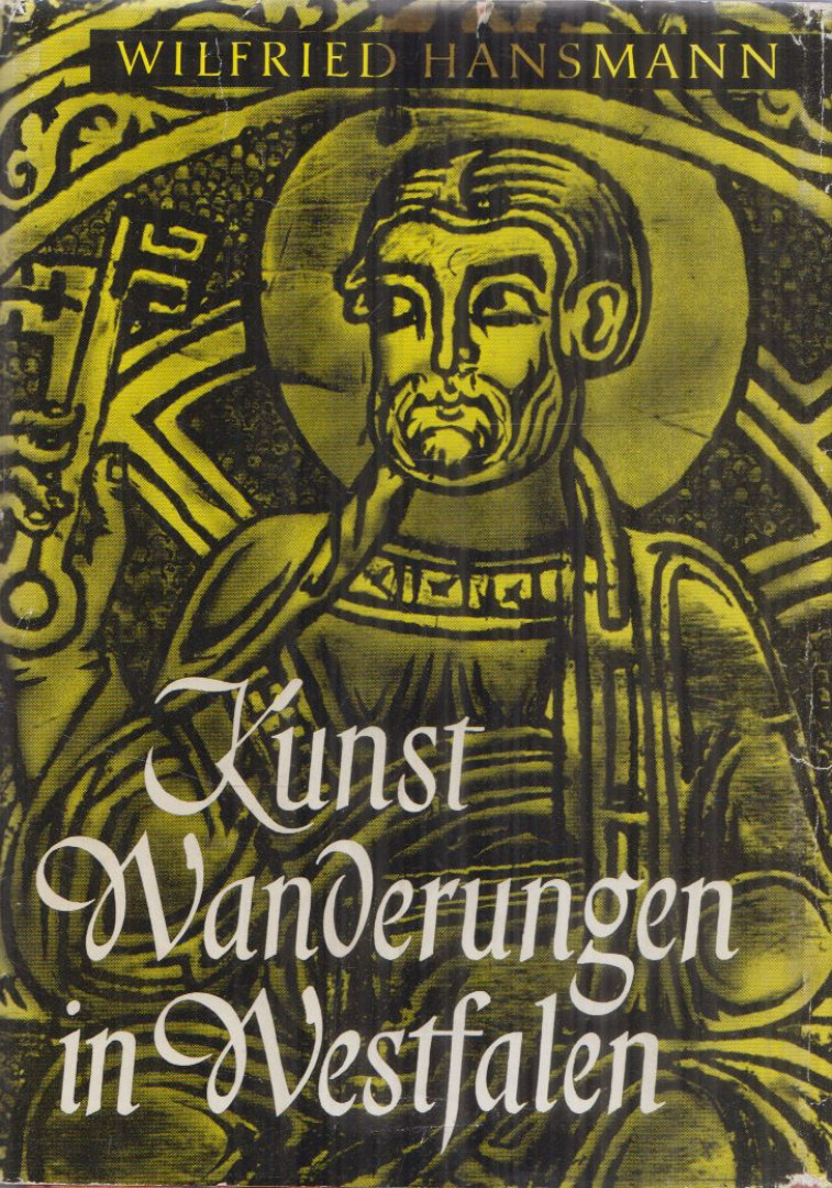 Hansmann, Wilfried - Kunstwanderungen in Westfalen [antikvár]