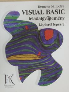 Demeter M. Ibolya - Visual Basic feladatgyűjtemény [antikvár]