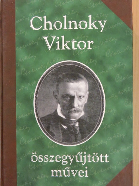 Cholnoky Viktor - Cholnoky Viktor összegyűjtött művei I. [antikvár]