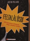 Justin Pollard - Feltalálósdi [antikvár]