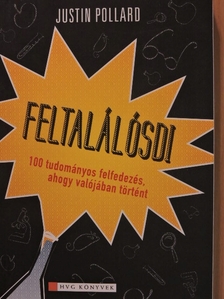 Justin Pollard - Feltalálósdi [antikvár]