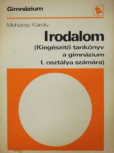 Dr. Mohácsy Károly - Irodalom I. [antikvár]