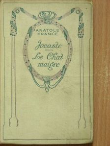 Anatole France - Jocaste et Le Chat Maigre [antikvár]