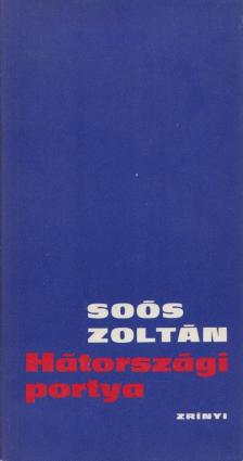 SOÓS ZOLTÁN - Hátországi portya (dedikált, aláírt) [antikvár]