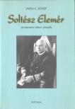 Varga A. József - Soltész Elemér protestáns tábori püspök [antikvár]