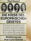 Paul Hazard - Die Krise des europäischen Geistes 1680-1715 [antikvár]