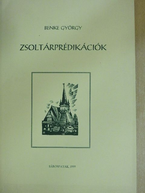 Benke György - Zsoltárprédikációk [antikvár]