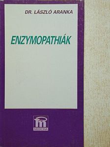 Dr. László Aranka - Enzymopathiák [antikvár]