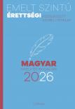 Emelt szintű érettségi - magyar nyelv és irodalom 2026 [eKönyv: epub, mobi]