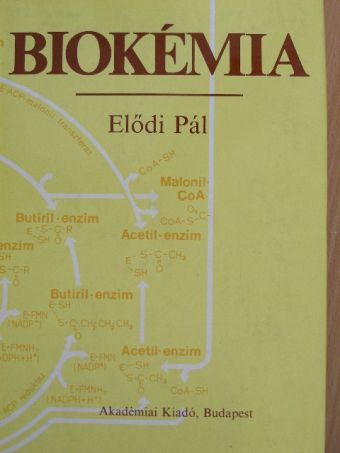 Elődi Pál - Biokémia [antikvár]