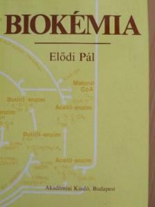 Elődi Pál - Biokémia [antikvár]