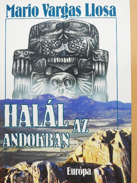 Mario Vargas Llosa - Halál az Andokban [antikvár]