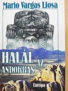 Mario Vargas Llosa - Halál az Andokban [antikvár]