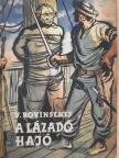 Viliam Ionovics Rovinszkij - A lázadó hajó [antikvár]