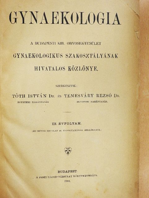 Adler Oszkár - Gynaekologia 1904. julius 3./Gynaekologia 1905. április 2. [antikvár]