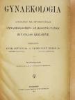 Adler Oszkár - Gynaekologia 1904. julius 3./Gynaekologia 1905. április 2. [antikvár]