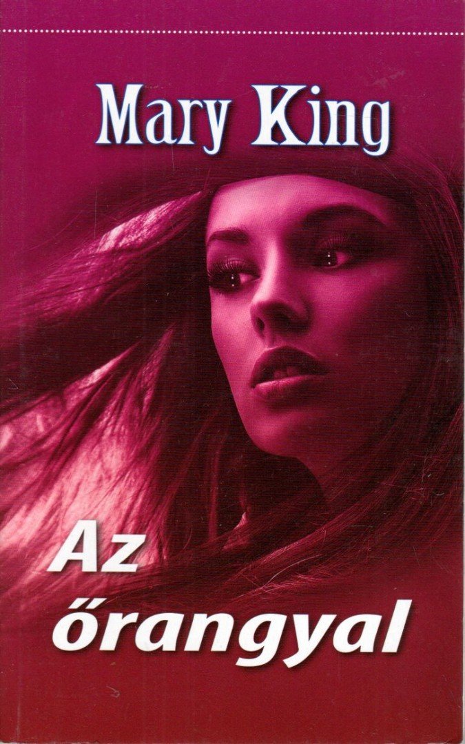 Mary King - Az őrangyal [antikvár]