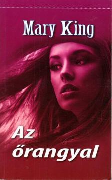 Mary King - Az őrangyal [antikvár]