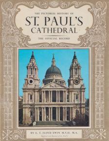 E. T. Floyd Ewin - The Pictorial History of St. Paul's Cathedral [antikvár]