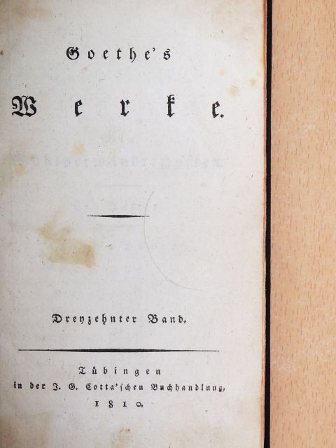 Johann Wolfgang Goethe - Goethe's Werke XIII. (gótbetűs) [antikvár]