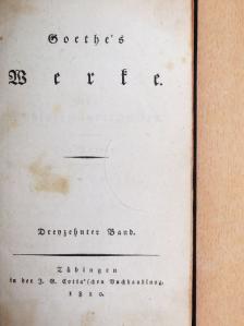 Johann Wolfgang Goethe - Goethe's Werke XIII. (gótbetűs) [antikvár]
