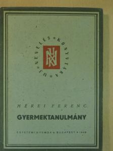 Mérei Ferenc - Gyermektanulmány [antikvár]