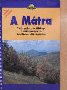 Bajcsyné Tóth Ida - A Mátra [antikvár]