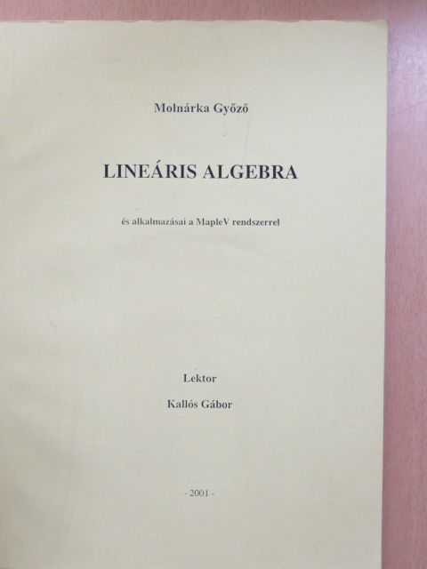 Molnárka Győző - Lineáris algebra [antikvár]