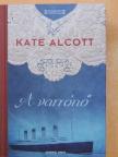 Kate Alcott - A varrónő [antikvár]