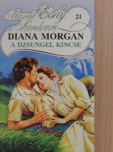 Diana Morgan - A dzsungel kincse [antikvár]