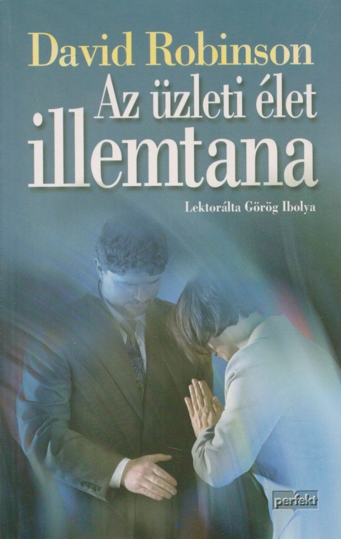 David Robinson - Az üzleti élet illemtana [antikvár]