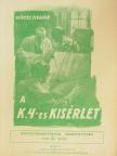 Vértes Tivadar - A K.4-es kisérlet [antikvár]