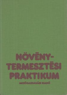 Kováts András - Növénytermesztési praktikum [antikvár]