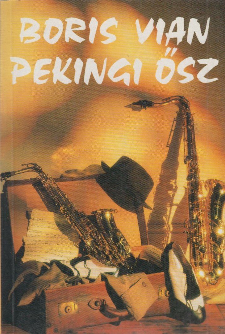 Boris Vian - Pekingi ősz [antikvár]