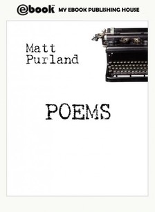 Purland Matt - Poems [eKönyv: epub, mobi]