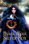 Joyner Katrina - Black Wolf, Silver Fox [eKönyv: epub, mobi]