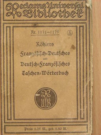 Dr. Friedrich Köhler - Französisch-Deutsches und Deutsch-Französisches Taschen-Wörterbuch (Gótbetűs) [antikvár]