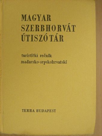 Vujicsics Sztoján - Magyar-szerbhorvát/szerbhorvát-magyar útiszótár [antikvár]