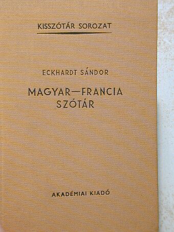 Eckhardt Sándor - Magyar-francia szótár  [antikvár]