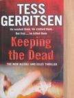 Tess Gerritsen - Keeping the Dead [antikvár]