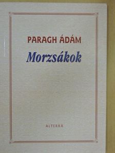 Paragh Ádám - Morzsákok [antikvár]