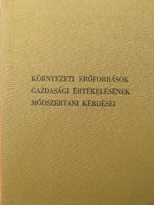 Környezeti erőforrások gazdasági értékelésének módszertani kérdései [antikvár]