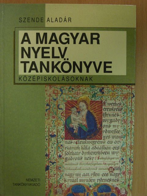 Szende Aladár - A magyar nyelv tankönyve [antikvár]
