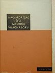 Ádám Magda - Magyarország és a második világháború [antikvár]