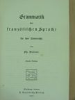 Ph. Plattner - Grammatik der französischen Sprache für den Unterricht [antikvár]