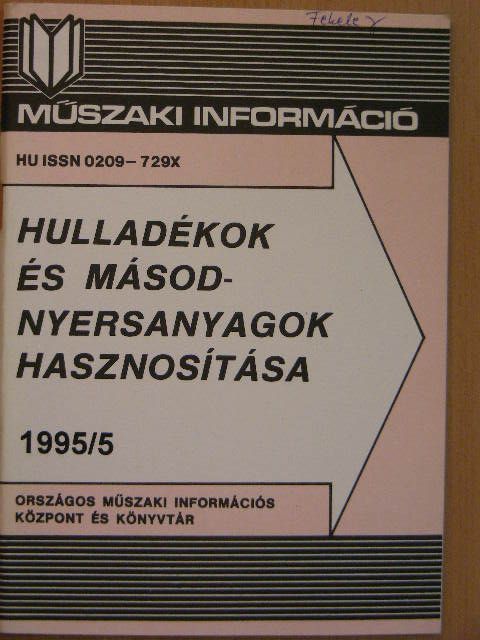 Hulladékok és másodnyersanyagok hasznosítása 1995/5. [antikvár]
