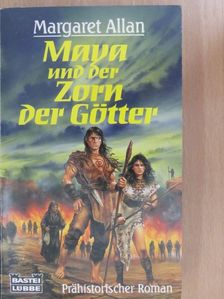 Margaret Allan - Maya und der Zorn der Götter [antikvár]
