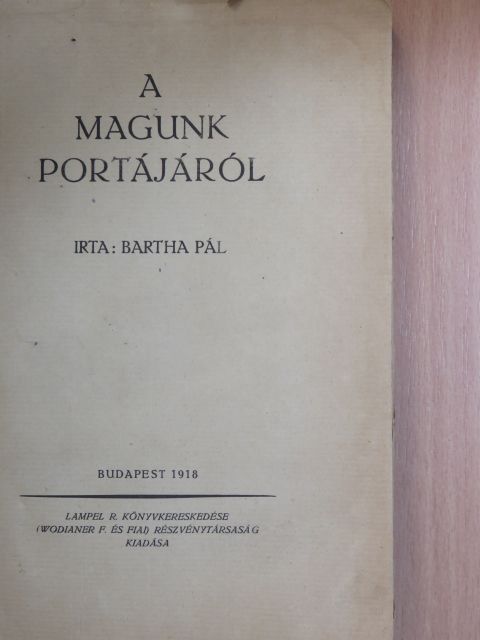 Bartha Pál - A magunk portájáról [antikvár]