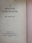 Bartha Pál - A magunk portájáról [antikvár]